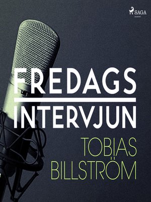 cover image of Fredagsintervjun--Tobias Billström